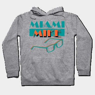 Miami Mike Hoodie